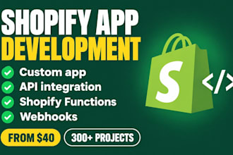 do shopify app development, custom shopify app and shopify API integration