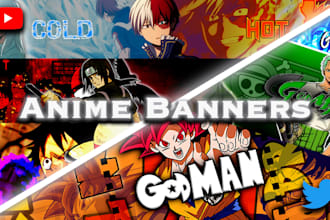 create you a anime youtube or twitter banner