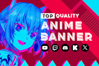 design unique anime banner for youtube, twitch, discord, kick