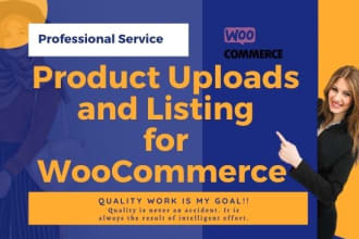 do woocommerce product listing, wordpress data entry professionally