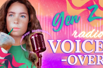 record a gen z voice over for your radio project