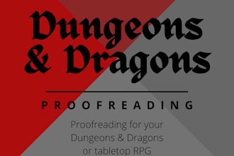 proofread your dungeons and dragons and rpg adventures