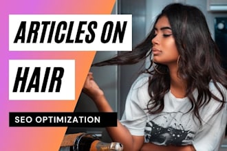 write blogs and articles about any hair related topic