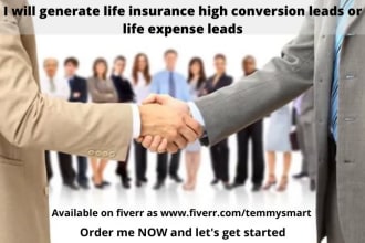 generate life insurance high conversion leads or life expense leads
