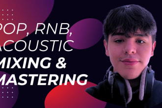 mix and master your rnb, pop, or acoustic song