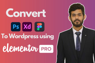 convert psd to wordpress, xd to wordpress using elementor pro