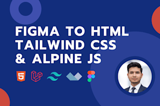 do figma to HTML, PSD to HTML, tailwind CSS and frontend