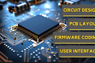 design pcb and write firmware for your project