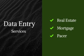 do data entry, real estate,mortgage,