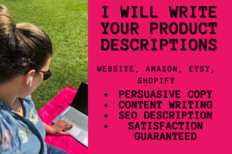 write persuasive, SEO optimized product descriptions