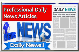 write journalistic daily news articles for news website, or news blog