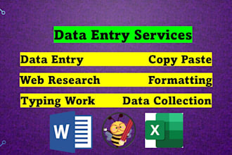 do quick data entry, copy paste and ms office related tasks
