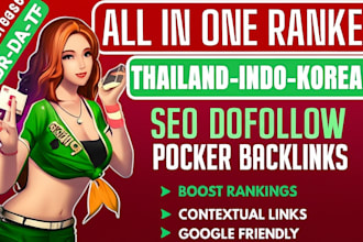 do 1000 high da dofollow SEO backlinks for thai indo korean slot poker sites