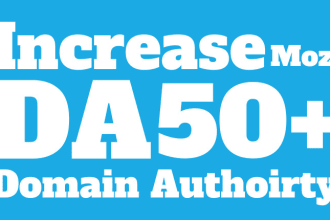 increase your domain authority da 50 plus guaranteed