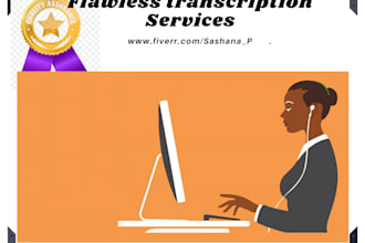 provide flawless audio and video transcription