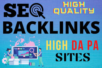 create high quality and high authority backlinks for your website