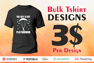 create bulk t shirt designs for merch, printful, teespring