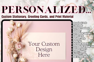 design custom greeting cards and stationery for you, business or personal