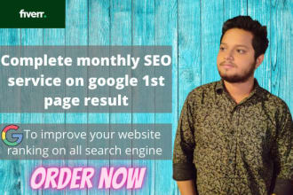 do complete monthly  SEO service in google 1st page ranking