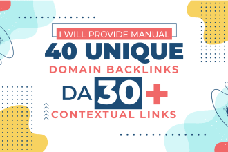 manual 40 unique domain backlinks da30 contextual links