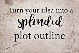turn your novel or story idea into a compelling plot outline