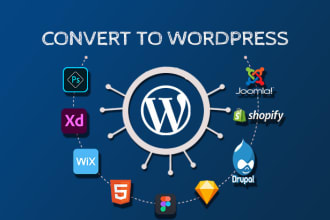 convert psd,html,wix,xd,joomla,shopify,dropal,sketch,figma,opencart to wordpress