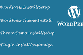 install wordpress upload template and customize in 12 hours