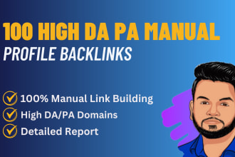 do 100 manual high domain authority SEO profile backlinks
