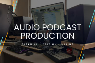 edit, clean and mix your dialogues for podcast or video