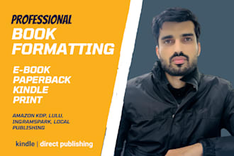 do book formatting , ebook , kindle and paperback formatting