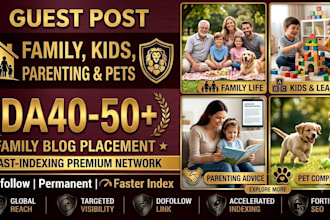 guest post on family,kids,parenting,pets da40 to 50 blog
