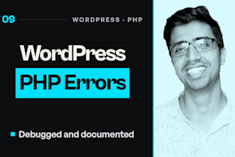 fix wordpress, PHP errors, issues, and customization