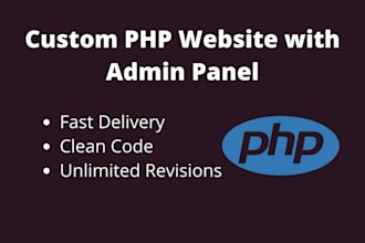 create a custom PHP website with admin panel