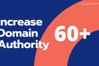 increase domain authority fast moz da ahrefs dr 60 plus
