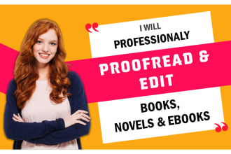 be book editor, ebook and novel proofreading, developmental editing, rewriting