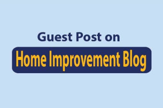 provide home improvement guest post on authority blogs