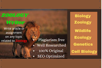 write articles on biology, zoology, wildlife, and genetics
