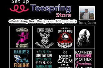 set up teespring store and add 200 products