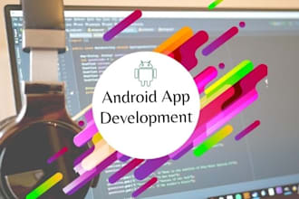 be your android app developer