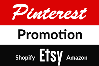promote etsy, amazon, shopify store to well grown pinterest