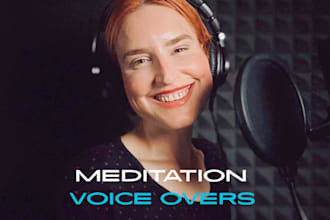 record a calm and relaxing meditation voice over today
