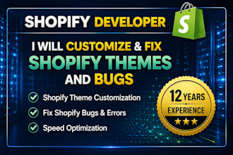 customize shopify themes and fix shopify bugs