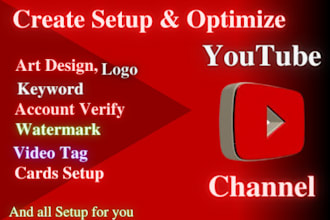 create, setup and optimize your youtube chanal