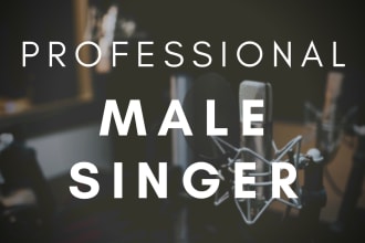 be your professional male singer