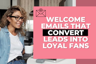 write welcome emails that capture and convert new leads