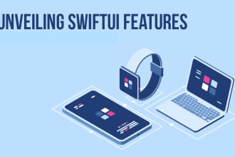 develop features for your existing ios app using swiftui