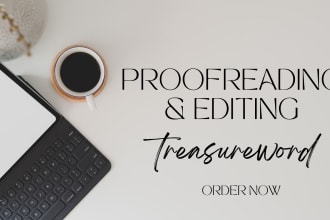 do proofreading and editing 10k words in 15usd, grammar, book edit