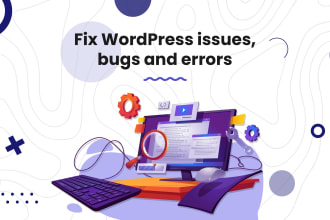 fix any wordpress issues, bugs and errors
