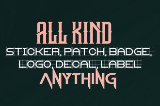 do custom sticker design, badge, patch, logo, and label sticker