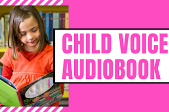 narrate your children audiobook kid voice over